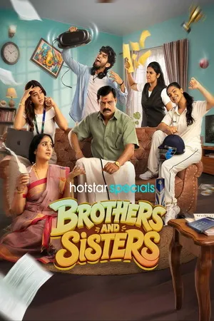 Download Brothers and Sisters 2026 Season 01 Complete Hindi – Tamil Audio WEB-DL 720p – 480p – 1080p